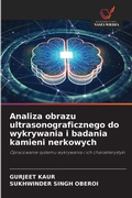 Cover: Analiza obrazu ultrasonograficznego do wykrywania i badania kamieni nerkowych - Wydawnictwo Nasza Wiedza