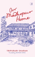 Cover: Our Madhopur Home - S&S India