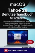 Cover: macOS Tahoe 26 Benutzerhandbuch f&uuml;r Anf&auml;nger - TechSavy Arena