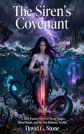 Cover: The Siren's Covenant: A Dark Fantasy Novel of Ocean Magic, Blood Bonds, and the War Between Worlds (The Covenant Keeper Saga, #1) - ELC Publishing