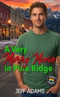 Cover: A Very Merry Movie in Pine Ridge (Hockey Hearts) - Big Gay Media