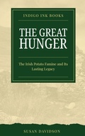 Cover: The Great Hunger - Indigo Ink Books