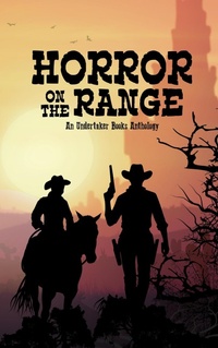 Enlarge image Cover: Horror on the Range - Undertaker Books