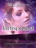 Cover: Indisposed (Sweet & Sassy, #2) - Winsome Wit Publishing