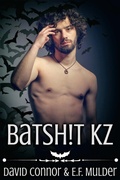 Cover: Batsh!t KZ - JMS Books LLC