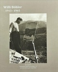 Cover: Willi B&ouml;hler : 1913 - 1965 - F&ouml;rderkreis Stadtmuseum Wehr e. V.