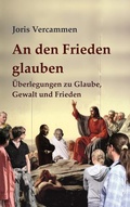 Cover: An den Frieden glauben - BoD - Books on Demand