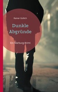 Cover: Dunkle Abgr&uuml;nde - BoD - Books on Demand