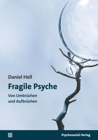 Enlarge image Cover: Fragile Psyche - Psychosozial-Verlag