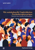 Cover: Wie soziokulturelle Ungleichheiten Psychotherapien pr&auml;gen - Psychosozial-Verlag