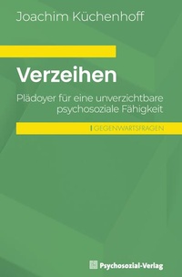 Bild vergrößern Bild: Verzeihen - Psychosozial-Verlag