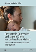 Cover: Postpartale Depression und andere Krisen vor und nach der Geburt - Psychosozial-Verlag