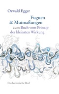 Cover: Fuguen & Mutma&szlig;ungen zum Buch vom Prinzip der kleinsten Wirkung - Das b&ouml;hmische Dorf