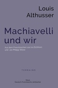 Cover: Machiavelli und wir - Neue Deutsch-Franz&ouml;sische Jahrb&uuml;cher