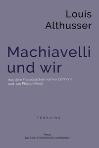 Enlarge image Cover: Machiavelli und wir - Neue Deutsch-Französische Jahrbücher
