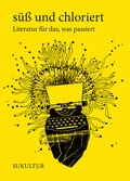 Cover: s&uuml;&szlig; und chloriert - SuKuLTuR