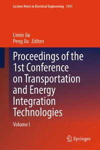 Enlarge image Cover: Proceedings of the 1st Conference on Transportation and Energy Integration Technologies - Springer