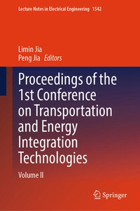 Enlarge image Cover: Proceedings of the 1st Conference on Transportation and Energy Integration Technologies - Springer