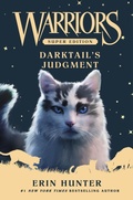 Cover: Warriors Super Edition: Darktail's Judgment - HarperCollins