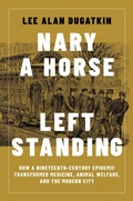 Cover: Nary a Horse Left Standing - MIT Press