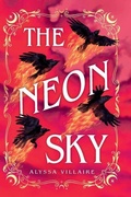 Cover: The Neon Sky - Little, Brown Books for Young Readers