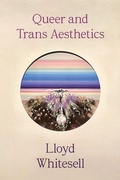 Cover: Queer and Trans Aesthetics - The University of Michigan Press