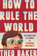 Cover: How to Rule the World - The Penguin Press