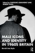 Cover: Male Icons and Identity in 1960s Britain - Routledge