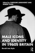 Cover: Male Icons and Identity in 1960s Britain - Routledge