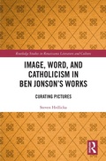 Cover: Image, Word, and Catholicism in Ben Jonson's Works - Routledge