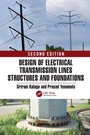 Cover: Design of Electrical Transmission Lines, Structures, and Foundations - CRC Press