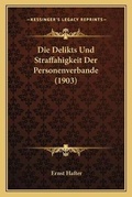 Bild: Die Delikts Und Straffahigkeit Der Personenverbande (1903) - Kessinger Publishing