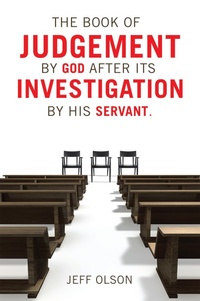 Enlarge image Cover: The Book of Judgement by God after its Investigation by his Servant. - iUniverse