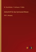 Cover: Zeitschrift f&uuml;r das Gymnasial-Wesen - Outlook Verlag