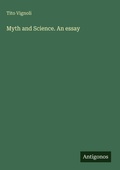 Cover: Myth and Science. An essay - Antigonos Verlag