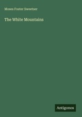 Cover: The White Mountains - Antigonos Verlag