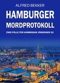 Cover: Hamburger Mordprotokoll: Zwei F&auml;lle f&uuml;r Kommissar J&ouml;rgensen Band 52 - Ybeling Verlag
