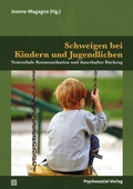 Cover: Schweigen bei Kindern und Jugendlichen - Psychosozial-Verlag