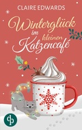 Cover: Wintergl&uuml;ck im kleinen Katzencaf&eacute; | Ein weihnachtlicher Liebesroman - dp Verlag