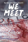 Cover: We Meet Again (My Beautiful Series, #4) - Lauren Ritchie