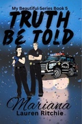 Cover: Truth Be Told, Mariana (My Beautiful Series, #5) - Lauren Ritchie