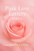 Cover: Pink Love Letters - Part II - Aurelius Pink