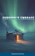 Cover: Survival's Embrace - Stephanie Doering
