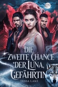 Cover: Die zweite Chance der Luna, Gef&auml;hrtin (Alphas K&ouml;nig Shadow Ridge Rudel, #3) - Tessa Lake