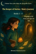 Cover: The Keeper of Stories: Maia's Journey (Maia the Storyteller, #1) - Belinda Chavremootoo