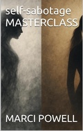 Cover: self-sabotage Masterclass - MARCI POWELL