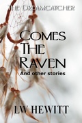 Cover: Comes the Raven (The Dreamcatcher, #1) - L.W. Hewitt