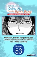 Cover: I'm Glad They Kicked Me From The Hero's Party... But Why're you following me, Great Saintess? #053 - Square Enix