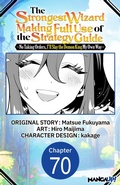 Cover: The Strongest Wizard Making Full Use of the Strategy Guide -No Taking Orders, I'll Slay the Demon King My Own Way- #070 - Square Enix