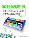 Cover: The Digital Pillbox: Integrating AI, IoT, and Pharma Solutions (Part 1) - Bentham Science Publishers Singapore Pte. Ltd.